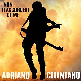Обложка сингла Адриано Челентано «Non ti accorgevi di me» (2011)