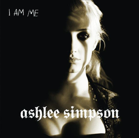 Обложка альбома Эшли Симпсон «I Am Me» (2005)