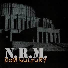 Обложка альбома N.R.M. «Dom kultury» (2002)