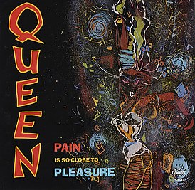 Обложка сингла Queen «Pain Is So Close to Pleasure» (1986)