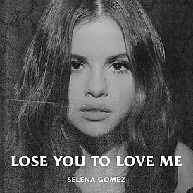 Обложка сингла Селены Гомес «Lose You To Love Me» (2019)