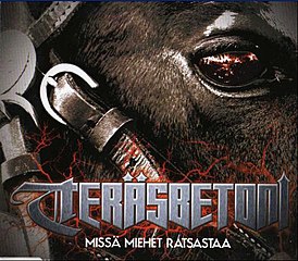 Обложка сингла Teräsbetoni «Missä miehet ratsastaa» (2008)