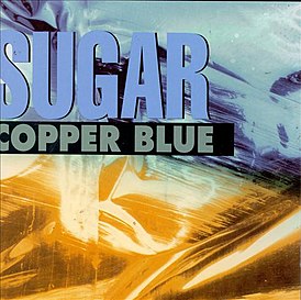 Обложка альбома Sugar «Copper Blue» (1992)