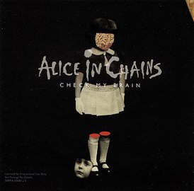 Обложка сингла Alice in Chains «Check My Brain» (2009)