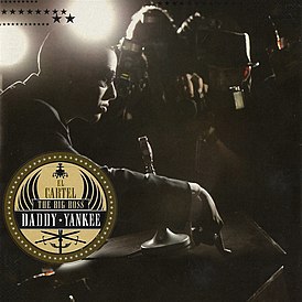 Обложка альбома Дэдди Янки «El Cartel: The Big Boss» (2007)