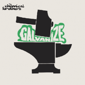 Обложка сингла The Chemical Brothers «Galvanize» (2004)