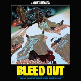 Обложка альбома The Mountain Goats[англ.] «Bleed Out» ()