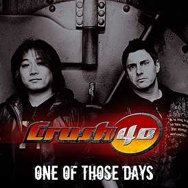 Обложка сингла Crush 40 «One of Those Days» (2012)