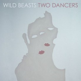 Обложка альбома Wild Beasts «Two Dancers» (2009)