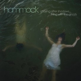 Обложка альбома Hammock «Chasing After Shadows… Living with the Ghosts» (2010)