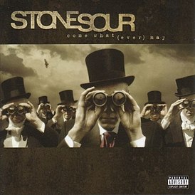 Обложка альбома Stone Sour «Come What(ever) May» (2006)