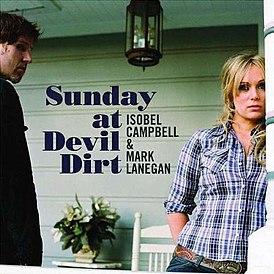 Обложка альбома Марка Ланегана и Изобель Кэмпбелл «Sunday at Devil Dirt» (2008)