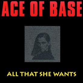 Обложка сингла Ace of Base «All That She Wants» (1992)