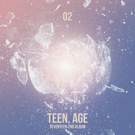 Обложка альбома SEVENTEEN «Teen, Age» (2017)