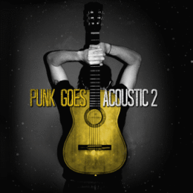 Обложка альбома серии Punk Goes… «Punk Goes Acoustic 2» (2007)