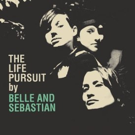 Обложка альбома Belle & Sebastian «The Life Pursuit» (2006)