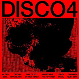 Обложка альбома HEALTH «DISCO4 :: PART I» (2020)