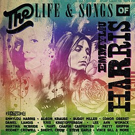 Обложка альбома различных исполнителей «The Life & Songs of Emmylou Harris» (2016)