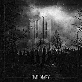 Обложка альбома Iwrestledabearonce «Hail Mary» (2015)