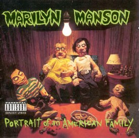 Обложка альбома группы Marilyn Manson «Portrait of an American Family» (1994)