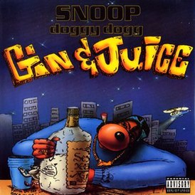 Обложка сингла Snoop Doggy Dogg «Gin and Juice» ()