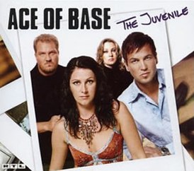 Обложка сингла Ace of Base «The Juvenile» (2002)