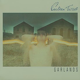 Обложка альбома группы Cocteau Twins «Garlands» (1982)