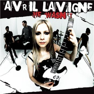 Datoteka:Avril Lavigne - He Wasn't.jpg