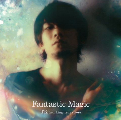 Datoteka:TK from 凛として時雨 - Fantastic Magic.jpg