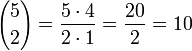 {5\choose 2}=\frac{5 \cdot4}{2 \cdot1}=\frac{20}{2}=10