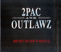 Faili:2Pac + Outlawz - Baby Don't Cry (Keep Ya Head Up II).jpg