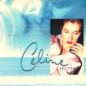 Faili:Because You Loved Me (Céline Dion single - cover art).jpg