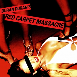 Dosya:Duran Duran - Red Carpet Massacre.png