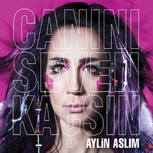 Dosya:Aylin Aslım - Canını Seven Kaçsın.png