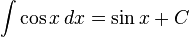 int cos{x}, dx = sin{x} + C