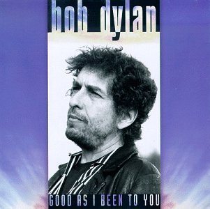 Файл:Bob Dylan - Good as I Been to You (album cover).jpg