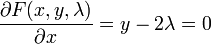  \ Frac {\ partial F (x, y, \ lambda)} {\ partial x} = y - 2 \ lambda = 0 
