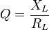 Q = \frac{X_L}{R_L}