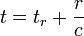 t= t_r + \frac{r}{c}\,\!