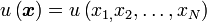 u \left( \boldsymbol{x} \right) = u \left( x_{1,} x_2, \ldots, x_N \right)