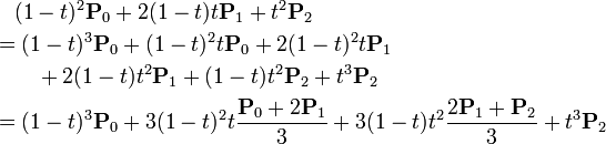 
\begin{align}
& {} \quad (1 - t)^{2}\mathbf{P}_0 + 2(1 - t)t\mathbf{P}_1 + t^{2}\mathbf{P}_2 \\
& = (1 - t)^{3}\mathbf{P}_0 + (1 - t)^{2}t\mathbf{P}_0 + 2(1 - t)^{2}t\mathbf{P}_1 \\
& {} \qquad + 2(1 - t)t^{2}\mathbf{P}_1 + (1 - t)t^{2}\mathbf{P}_2 + t^{3}\mathbf{P}_2 \\
& = (1 - t)^{3}\mathbf{P}_0
+ 3(1 - t)^{2}t\frac{\mathbf{P}_0 + 2\mathbf{P}_1}{3}
+ 3(1 - t)t^{2}\frac{2\mathbf{P}_1 + \mathbf{P}_2}{3}
+ t^{3}\mathbf{P}_2
\end{align}

