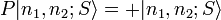 P|n_1, n_2; S\rang = + |n_1, n_2; S\rang\,\!