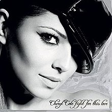 The black and white cover art contains a woman in the background with her head titled to the side. Her neck-line is bare. She is hearing a black shiny military style hat also leaning to one side. Only one eye is visible in the image as the other is concealed by the hat. In the bottom right hand corner in a black curly font sits the name of the artist and song: Cheryl Cole Fight for This Love.