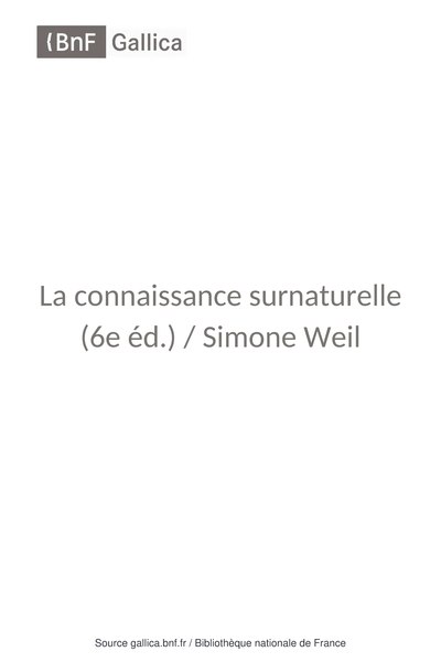 Fichier:Weil - La Connaissance surnaturelle, 1950.djvu