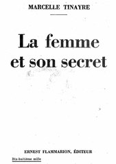 Marcelle Tinayre, La Femme et son secret, 1933    