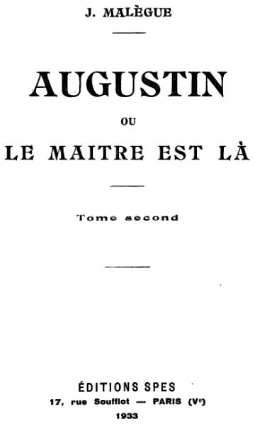 Fichier:Malègue - Augustin ou le Maître est là, tome II.djvu