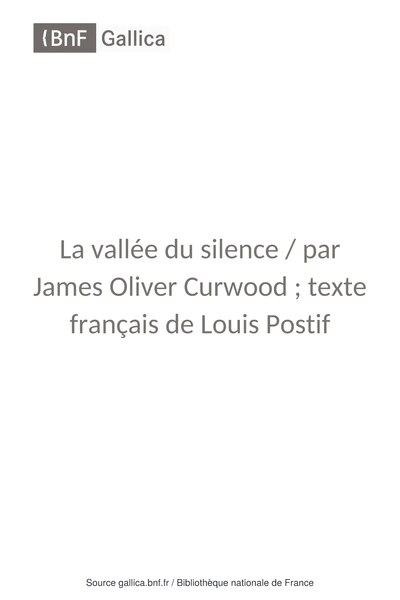 Fichier:Curwood - La Vallée du silence, trad. Postif, 1930.djvu