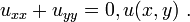 u_{xx}+u_{yy} = 0, u(x,y) ~.