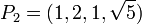 P_2 (1,2, 1, \sqrt {
5}
)