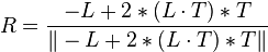 R = \frac {
- L-+ 2÷ (L \cdot T)÷ T}
{
'\' 